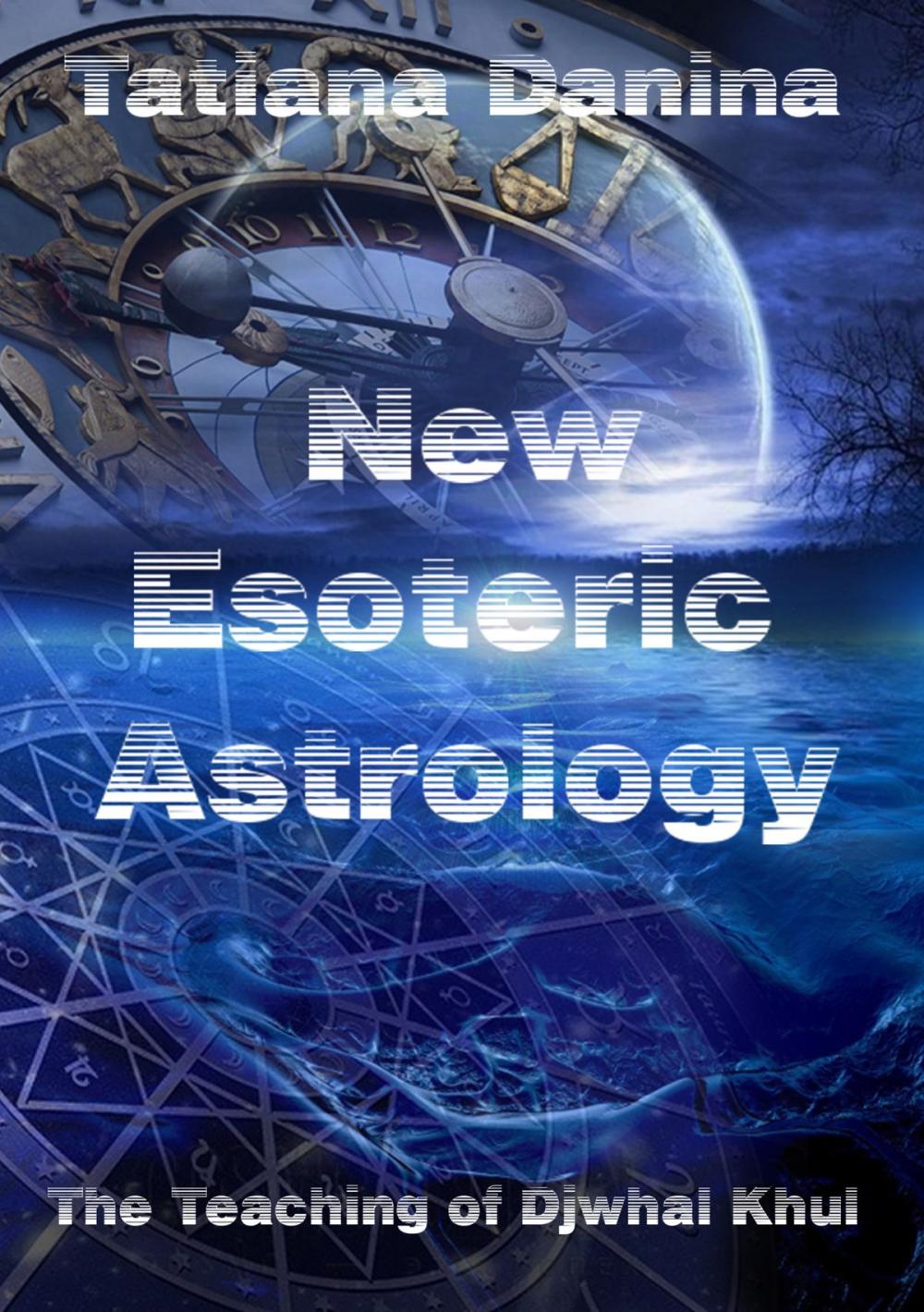 Big bigCover of The Teaching of Djwhal Khul: New Esoteric Astrology - 1