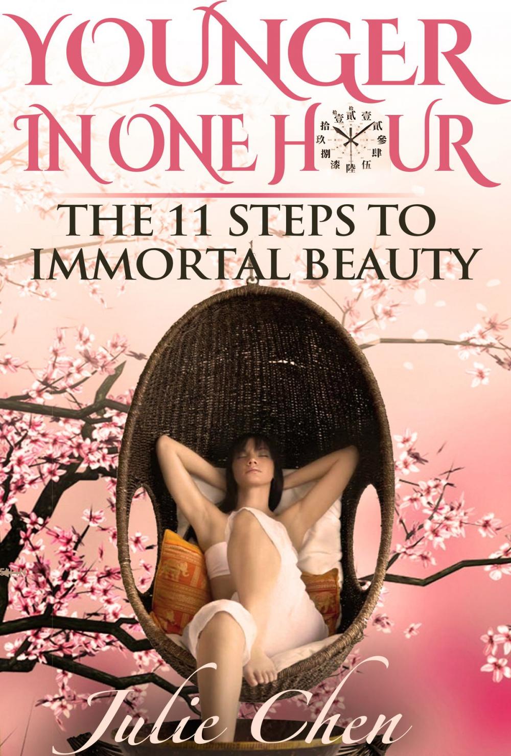 Big bigCover of Younger In One Hour: The 11 Steps to Immortal Beauty (Illustrated)