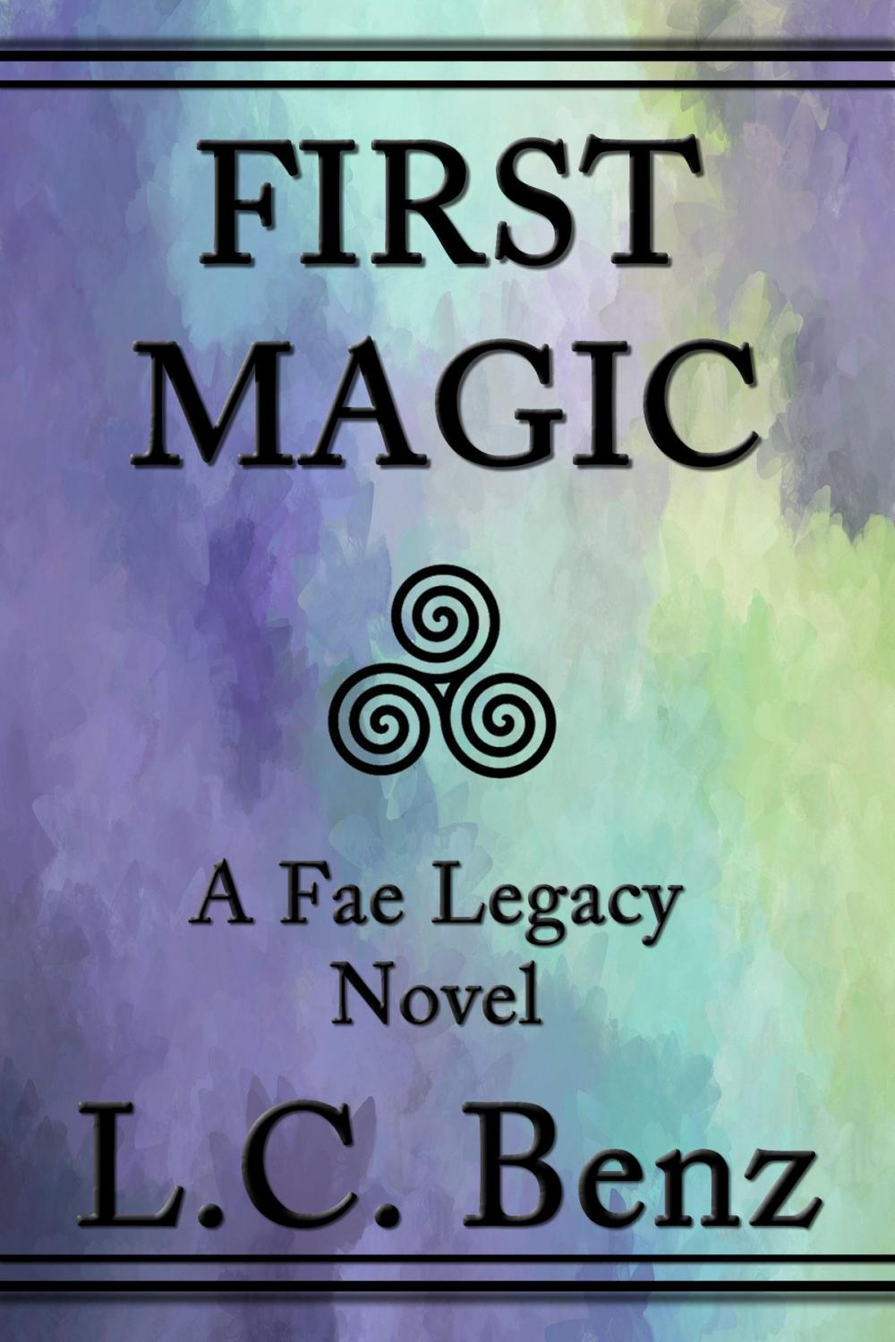 Big bigCover of First Magic-A Fae Legacy Novel