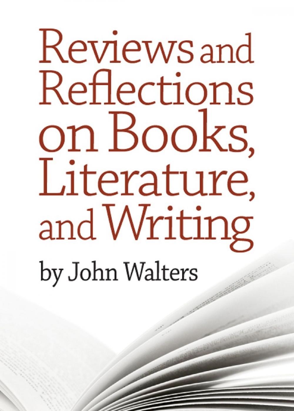 Big bigCover of Reviews and Reflections on Books, Literature, and Writing