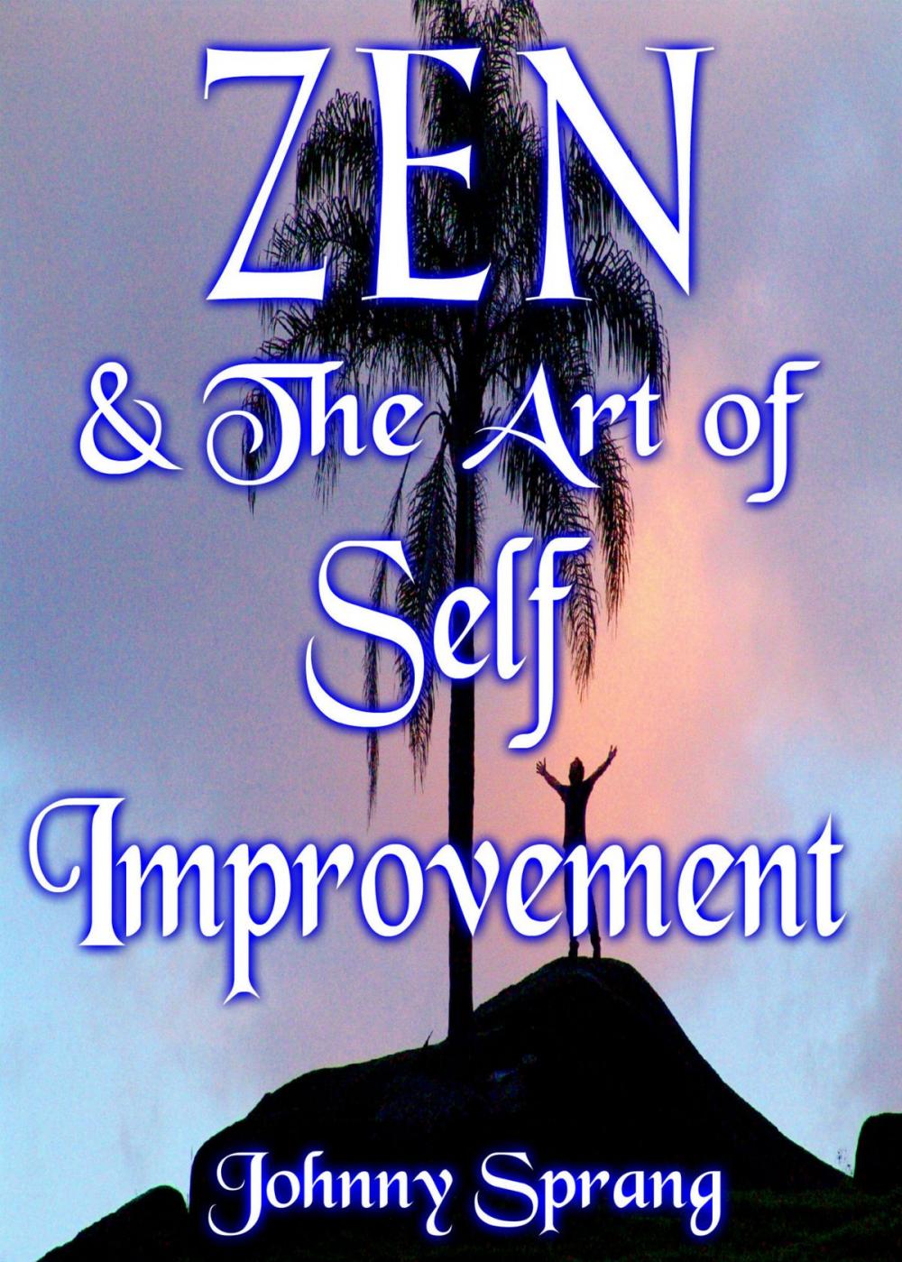 Big bigCover of Zen and The Art of Self Improvement