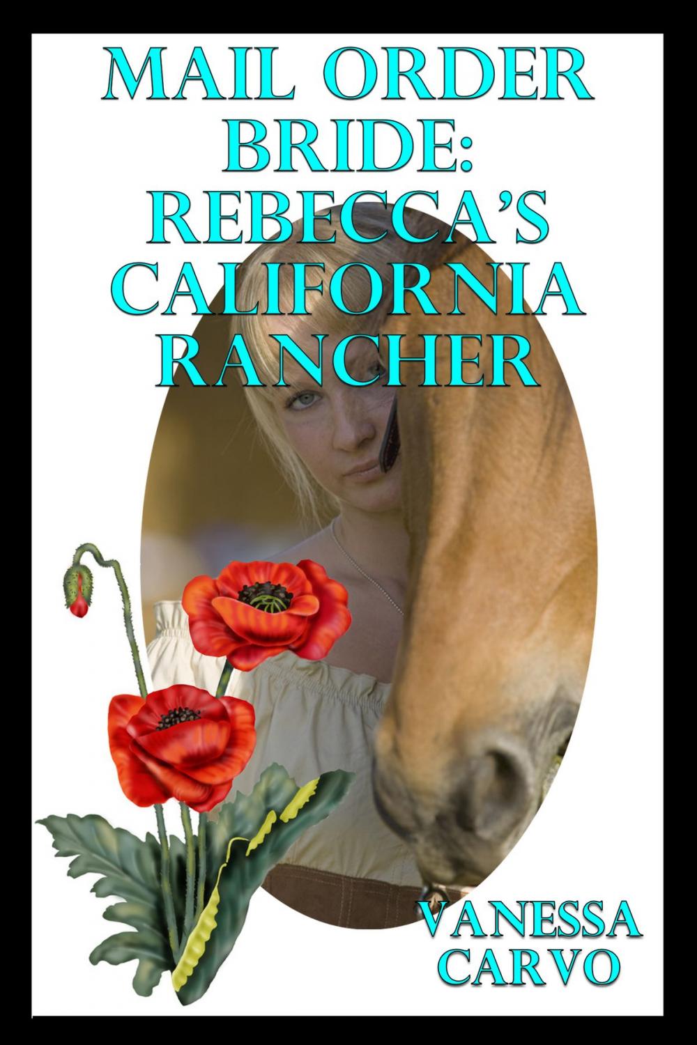 Big bigCover of Mail Order Bride: Rebecca's California Rancher