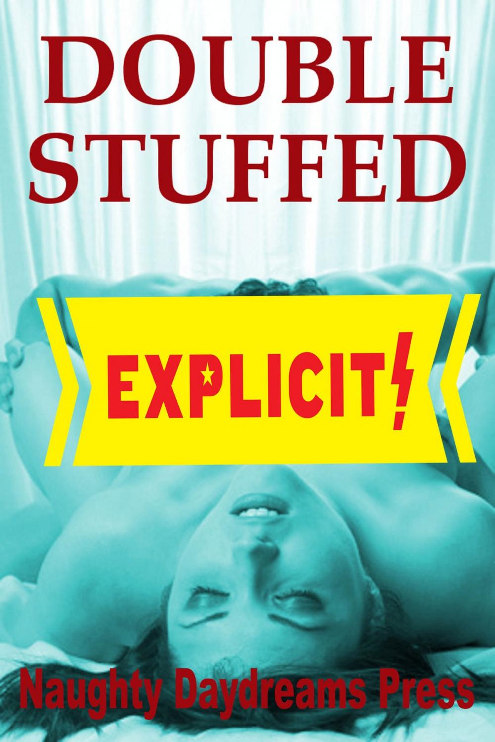 Big bigCover of Double Stuffed: Five Double Penetration Erotica Stories