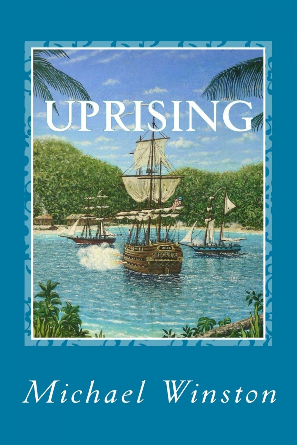 Big bigCover of Uprising: Kinkaid in the West Indies