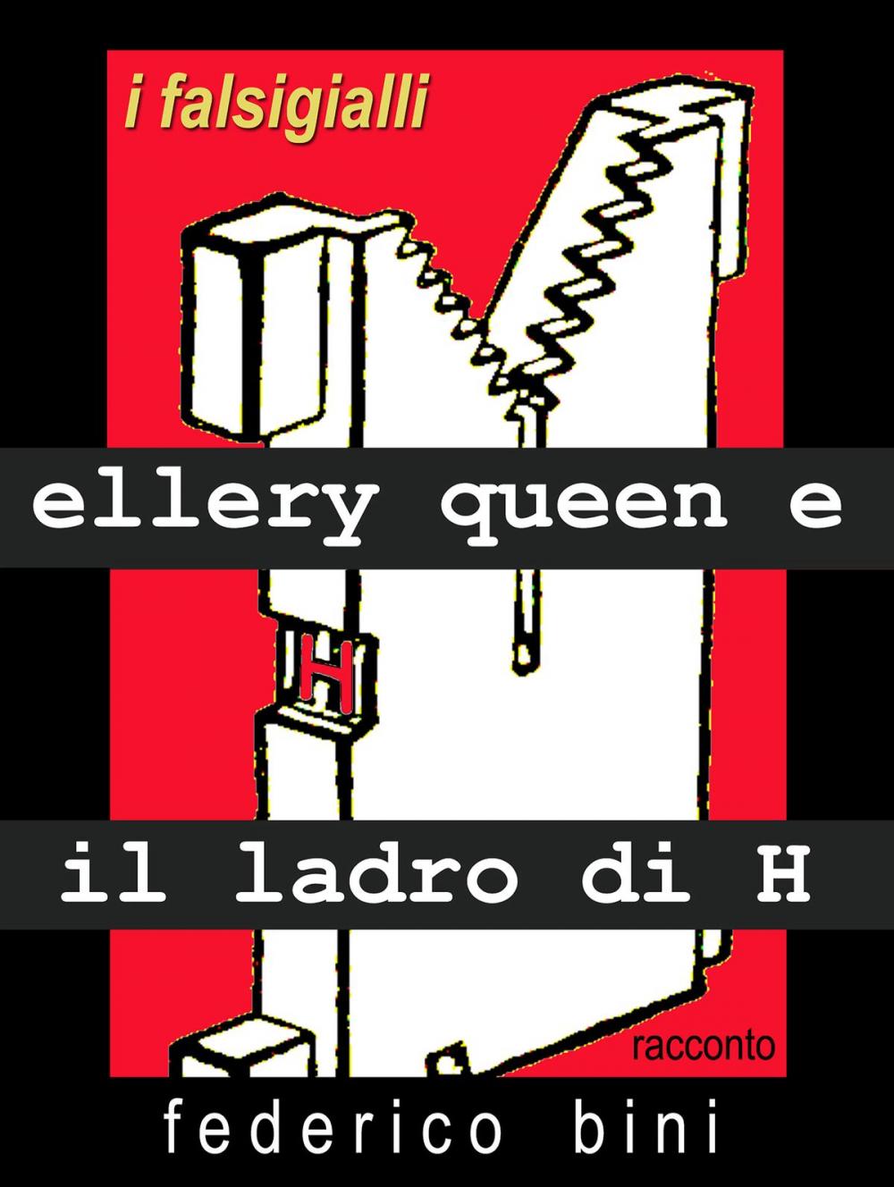 Big bigCover of Ellery Queen e il ladro di H