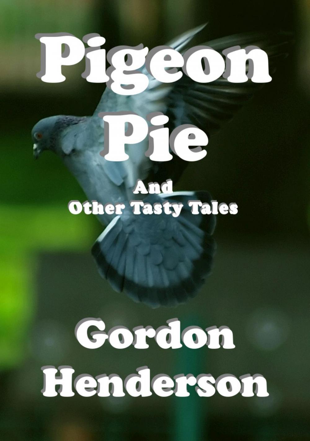 Big bigCover of Pigeon Pie And Other Tasty Tales