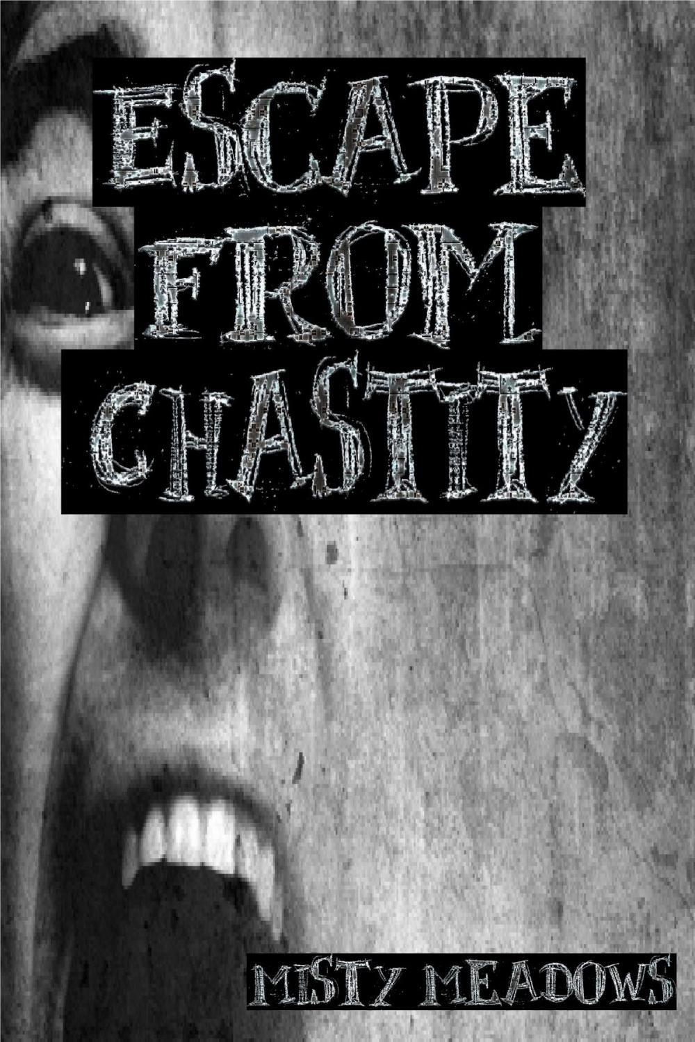 Big bigCover of Escape From Chastity (Femdom, Chastity)