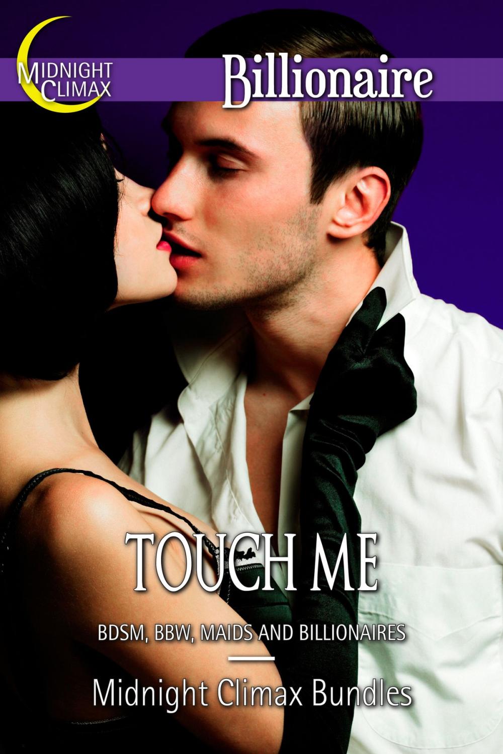 Big bigCover of Touch Me (BDSM, BBW, Maids and Billionaires)