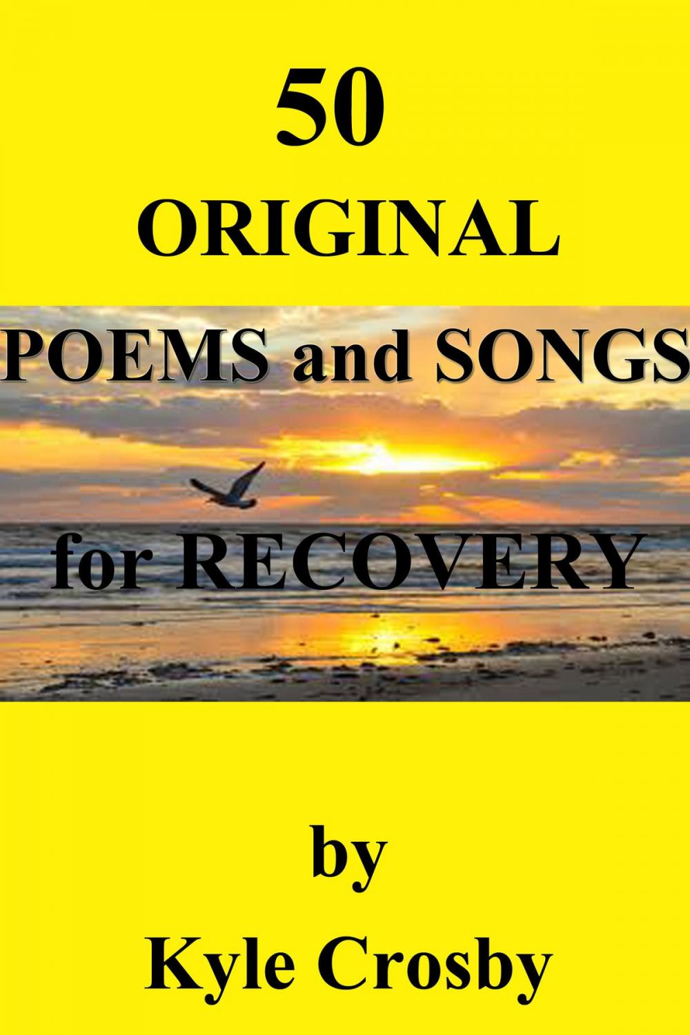 Big bigCover of 50 Original Poems and Songs for Recovery