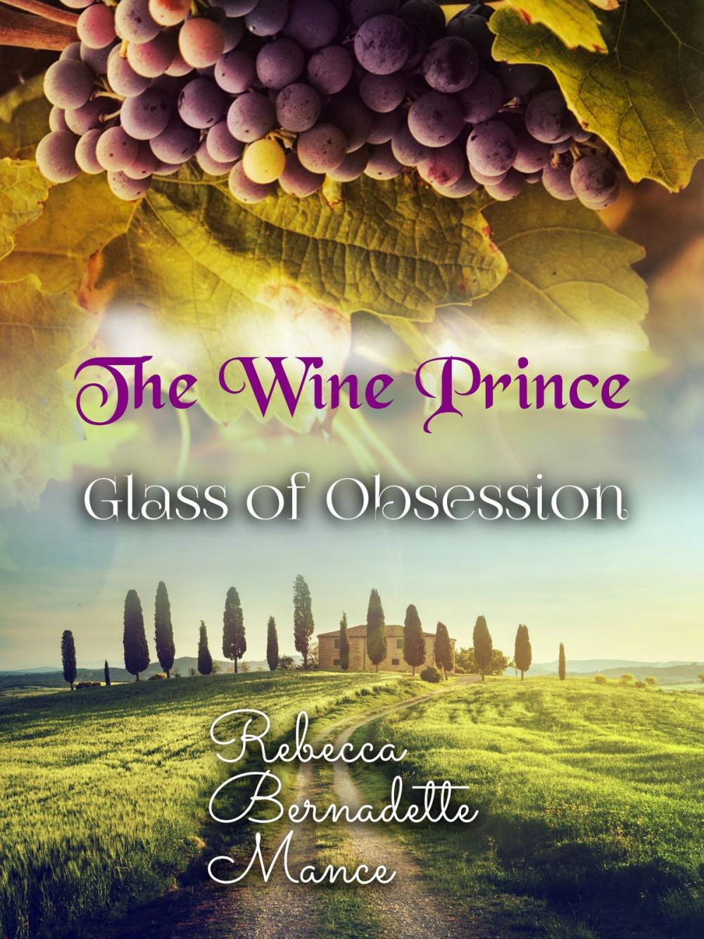 Big bigCover of The Wine Prince: Vine of Obsession