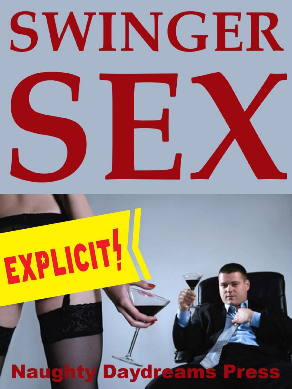 Big bigCover of Swinger Sex (Five Sexy Couple Erotica Stories)