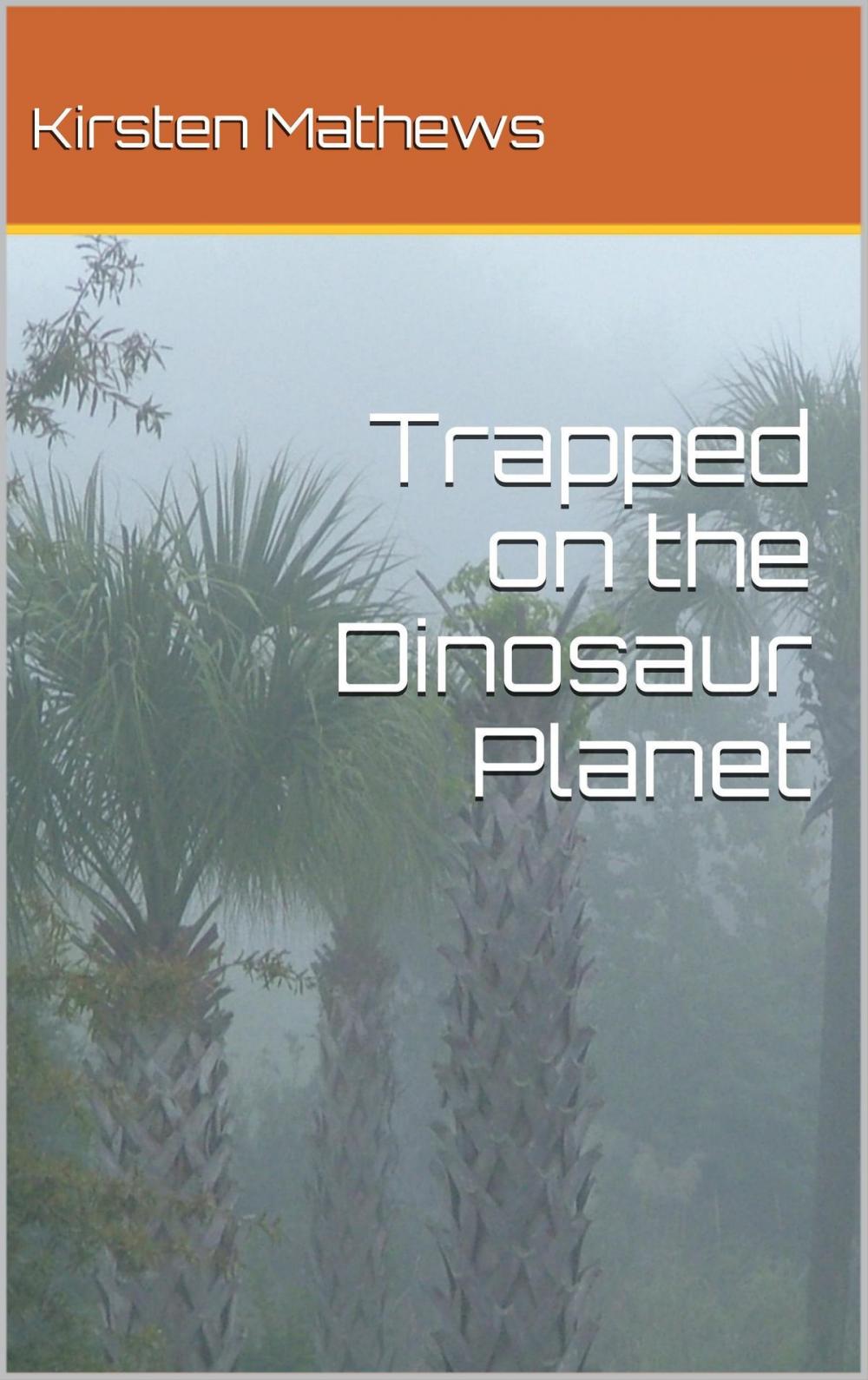 Big bigCover of Trapped on the Dinosaur Planet