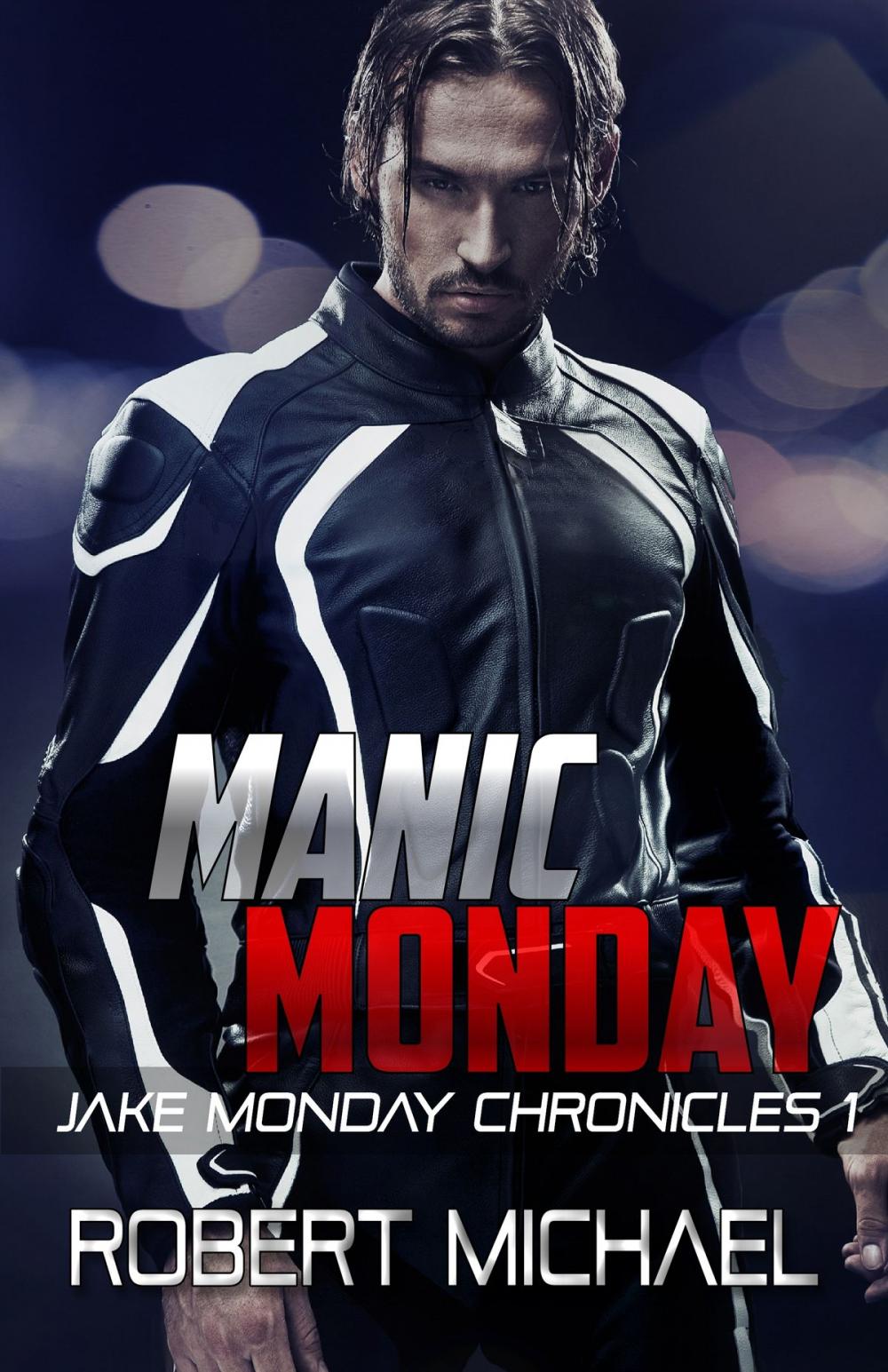 Big bigCover of Manic Monday (The Jake Monday Chronicles #1)