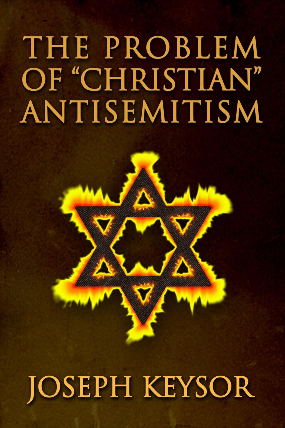 Big bigCover of The Problem of Christian Antisemitism