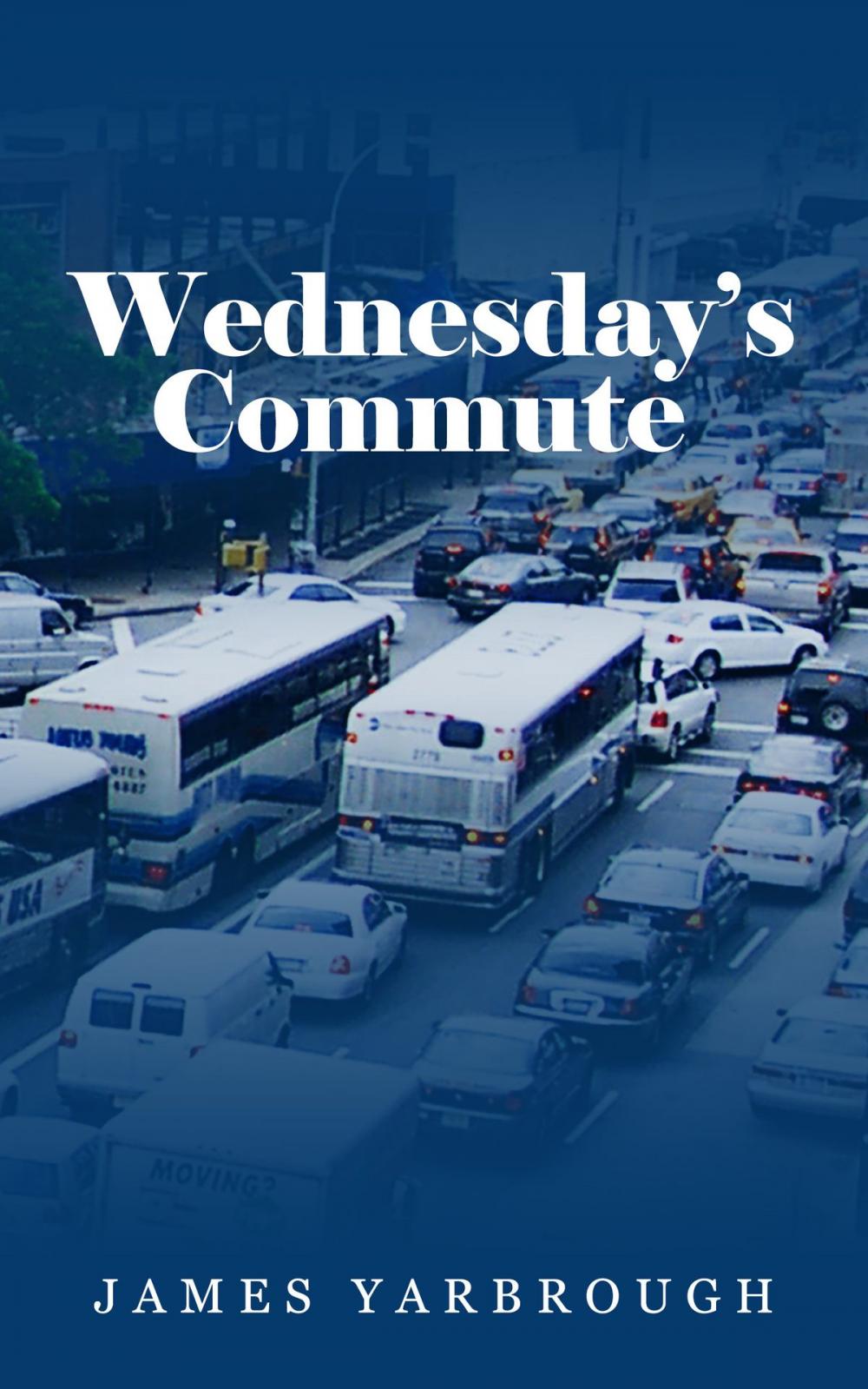 Big bigCover of Wednesday’s Commute