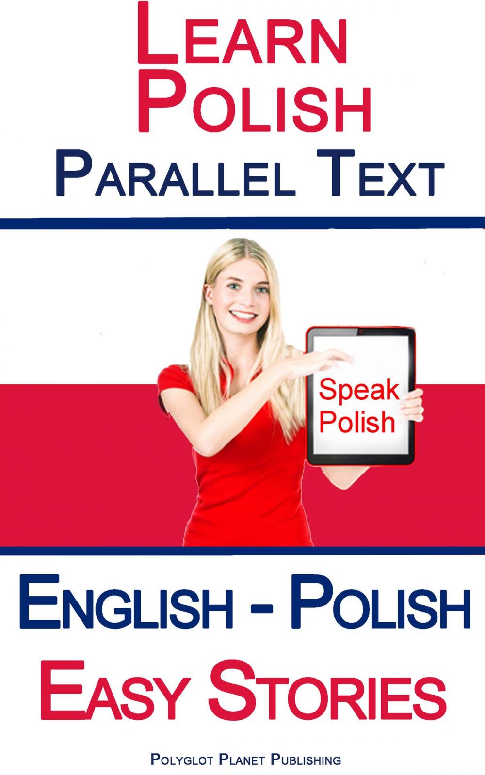 Big bigCover of Learn Polish Parallel Text - Easy Stories (English - Polish)