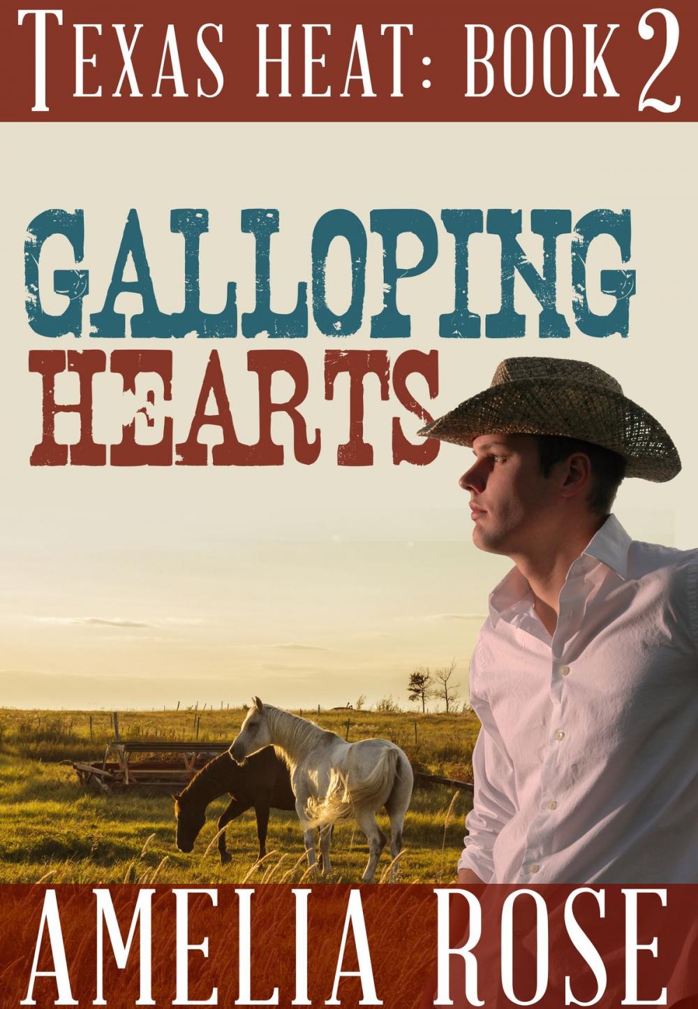 Big bigCover of Galloping Hearts (Texas Heat: Book 2)