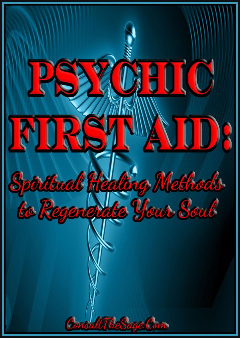 Big bigCover of Psychic First Aid: Spiritual Healing Methods to Regenerate Your Soul