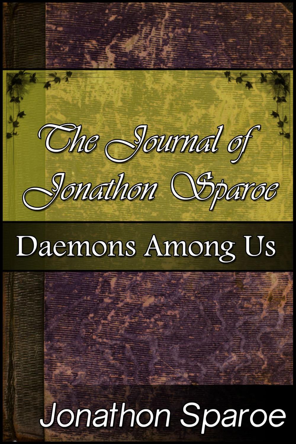 Big bigCover of The Journal Of Jonathon Sparoe: Daemons Among Us