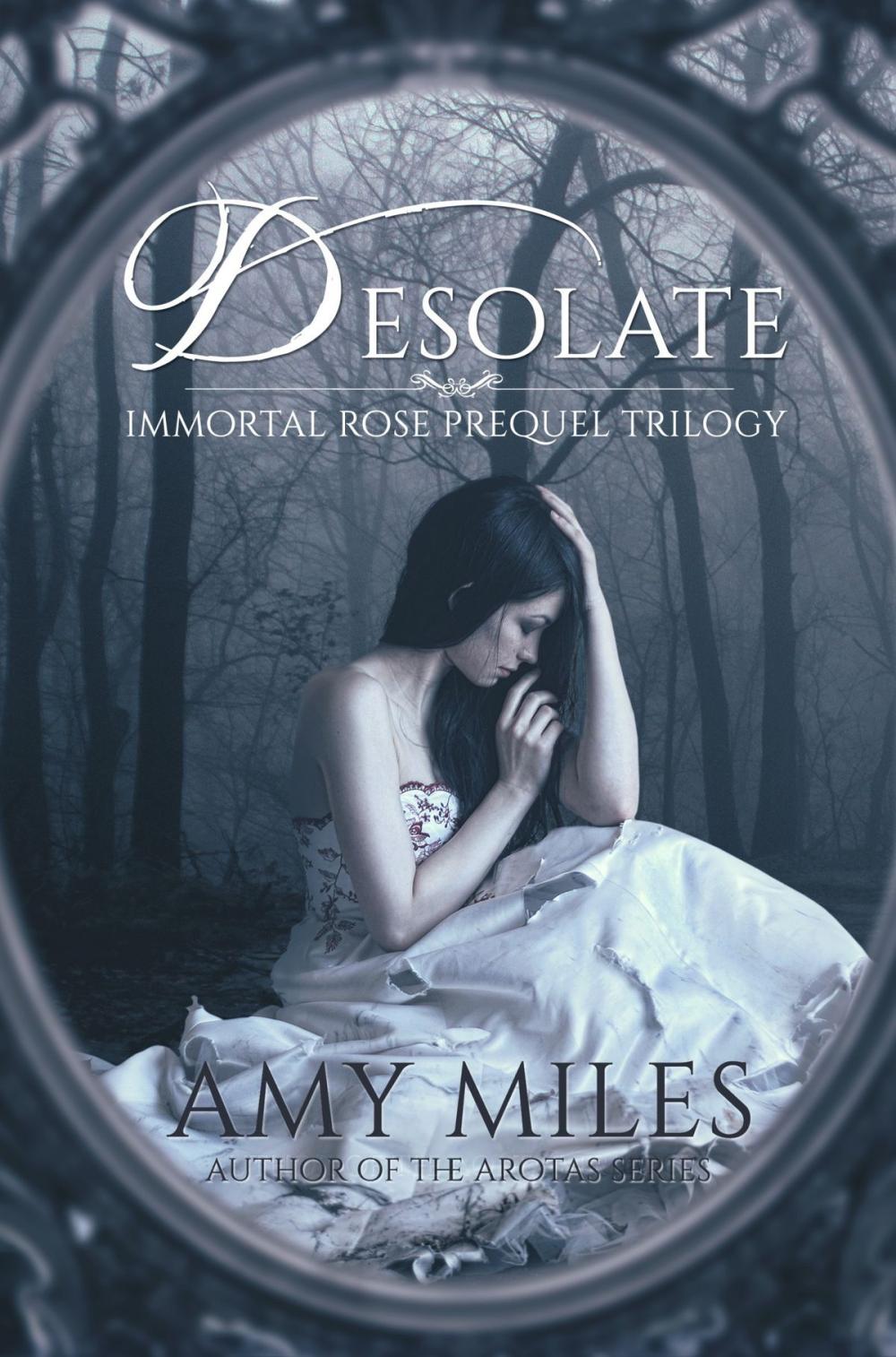 Big bigCover of Desolate, Book I of the Immortal Rose Trilogy