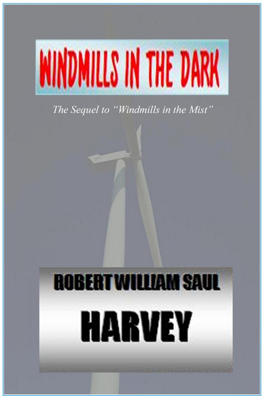 Big bigCover of Windmills in the Dark The Sequel to Windmills in the Mist