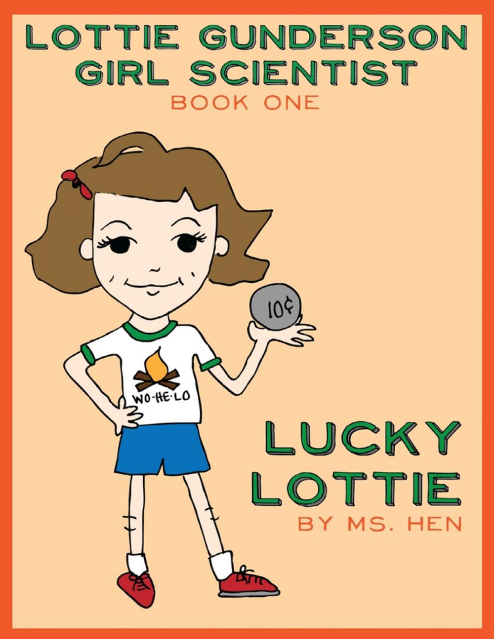 Big bigCover of Lucky Lottie: Lottie Gunderson Girl Scientist