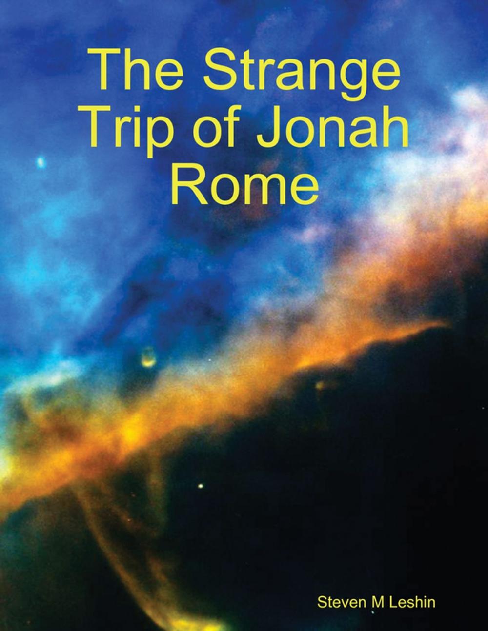 Big bigCover of "The Strange Trip of Jonah Rome"