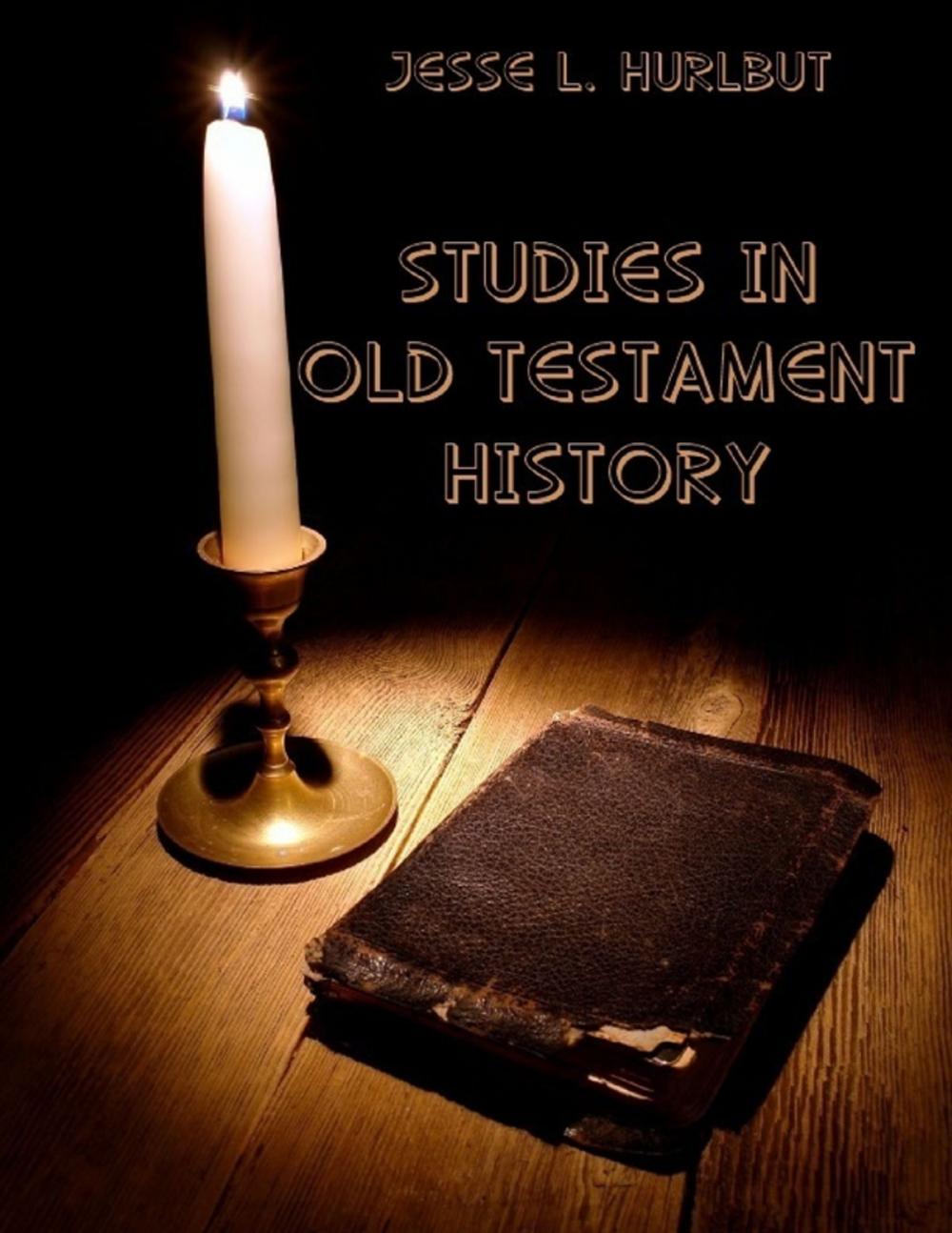 Big bigCover of Studies In Old Testament History (Illustrated)