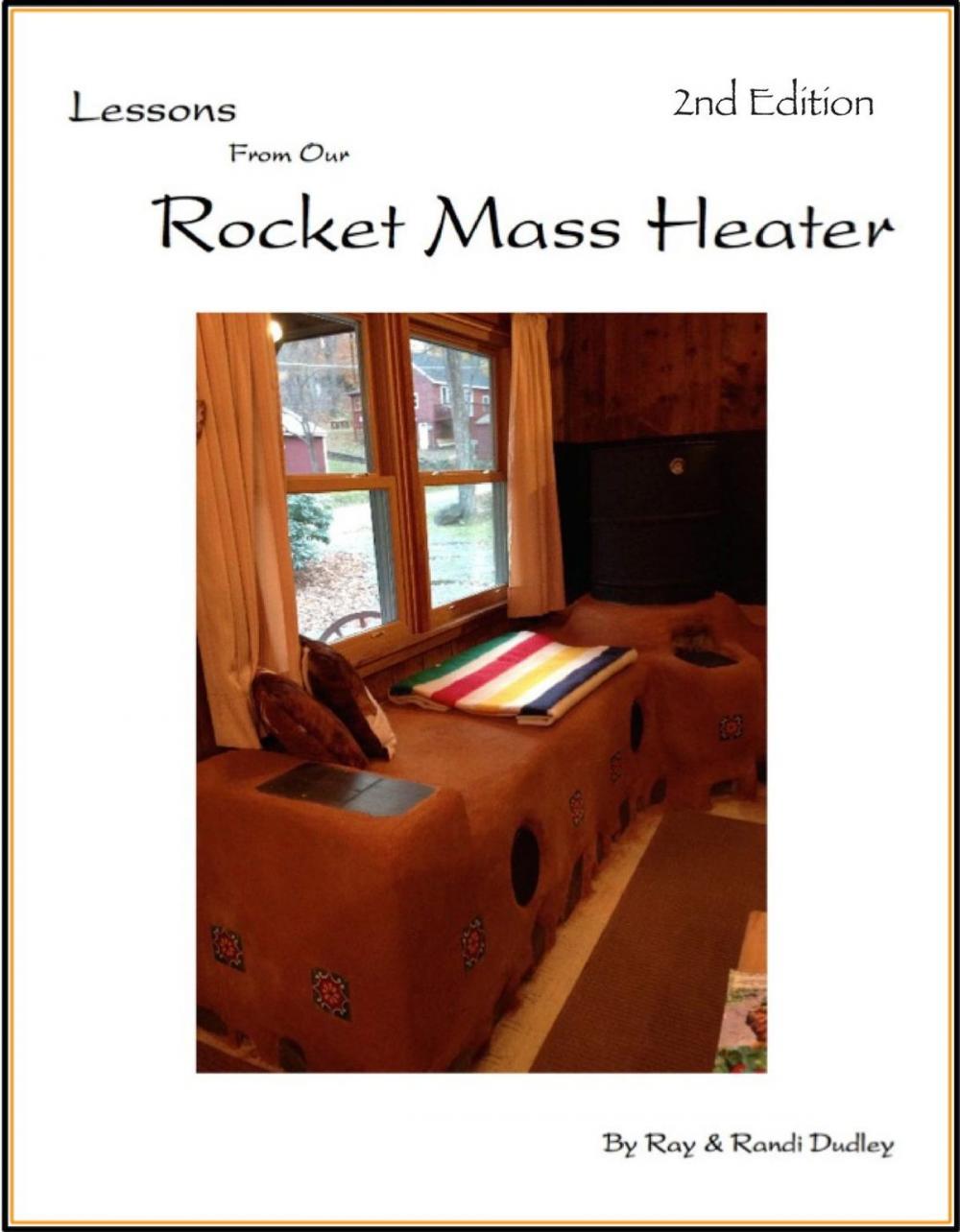 Big bigCover of Lessons from Our Rocket Mass Heater