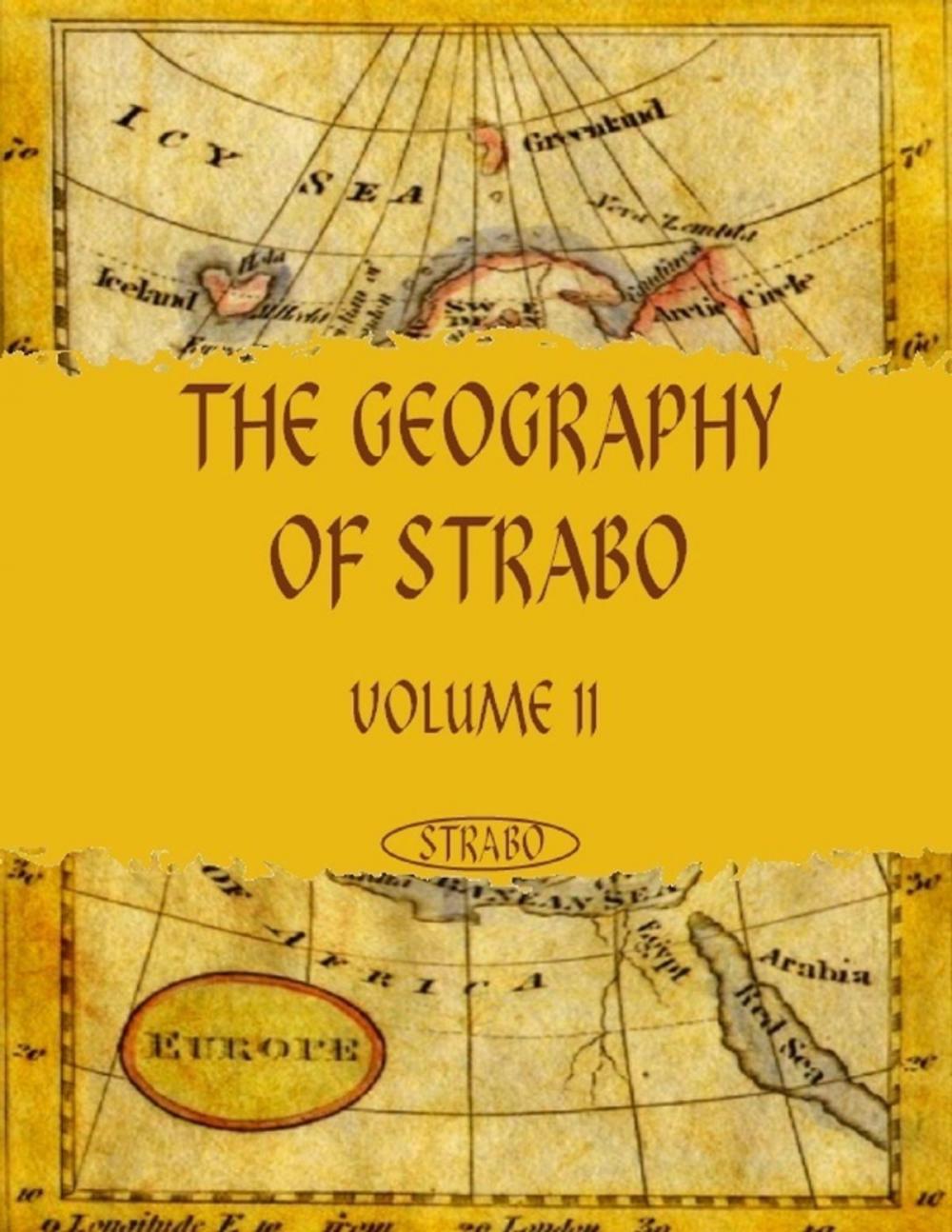 Big bigCover of The Geography of Strabo : Volume II (Illustrated)