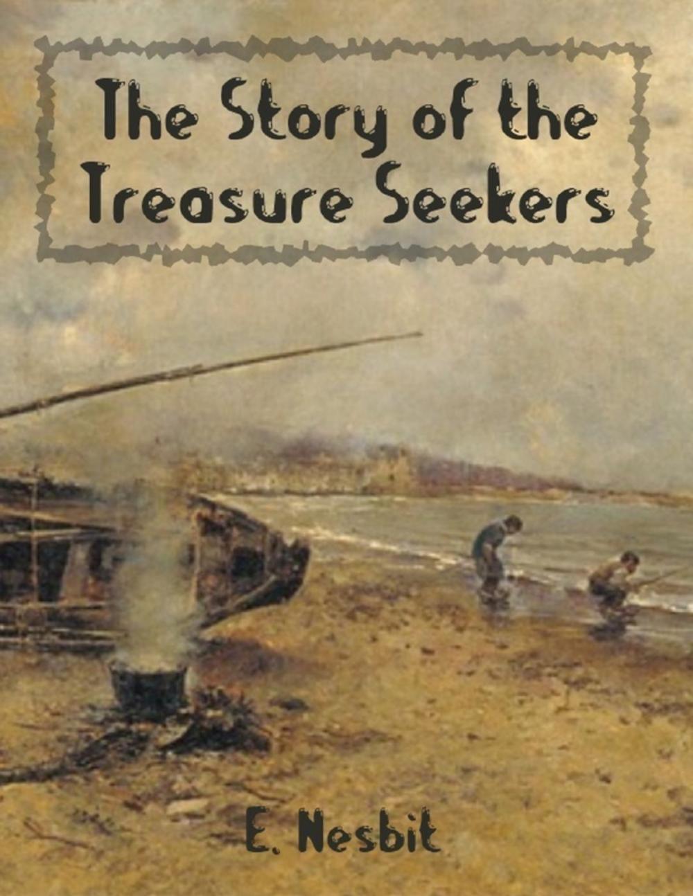 Big bigCover of The Story of the Treasure Seekers (Illustrated)