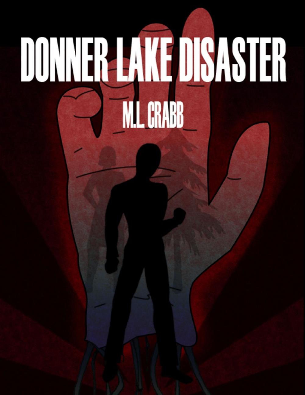 Big bigCover of Donner Lake Disaster
