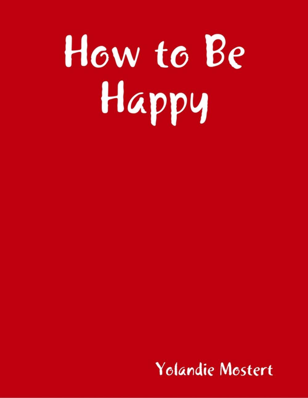 Big bigCover of How to Be Happy