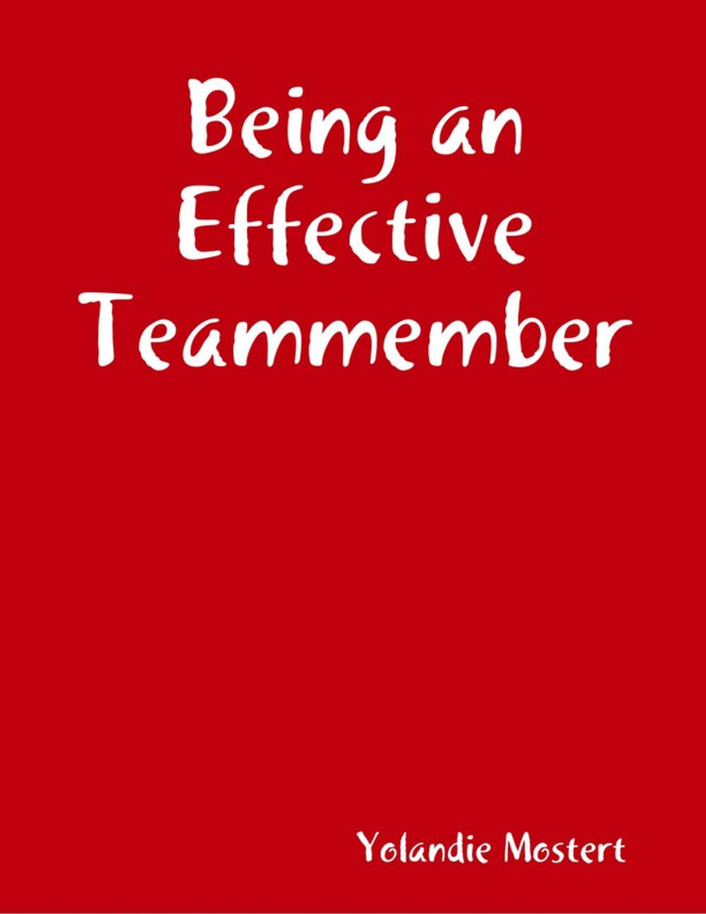 Big bigCover of Being an Effective Teammember