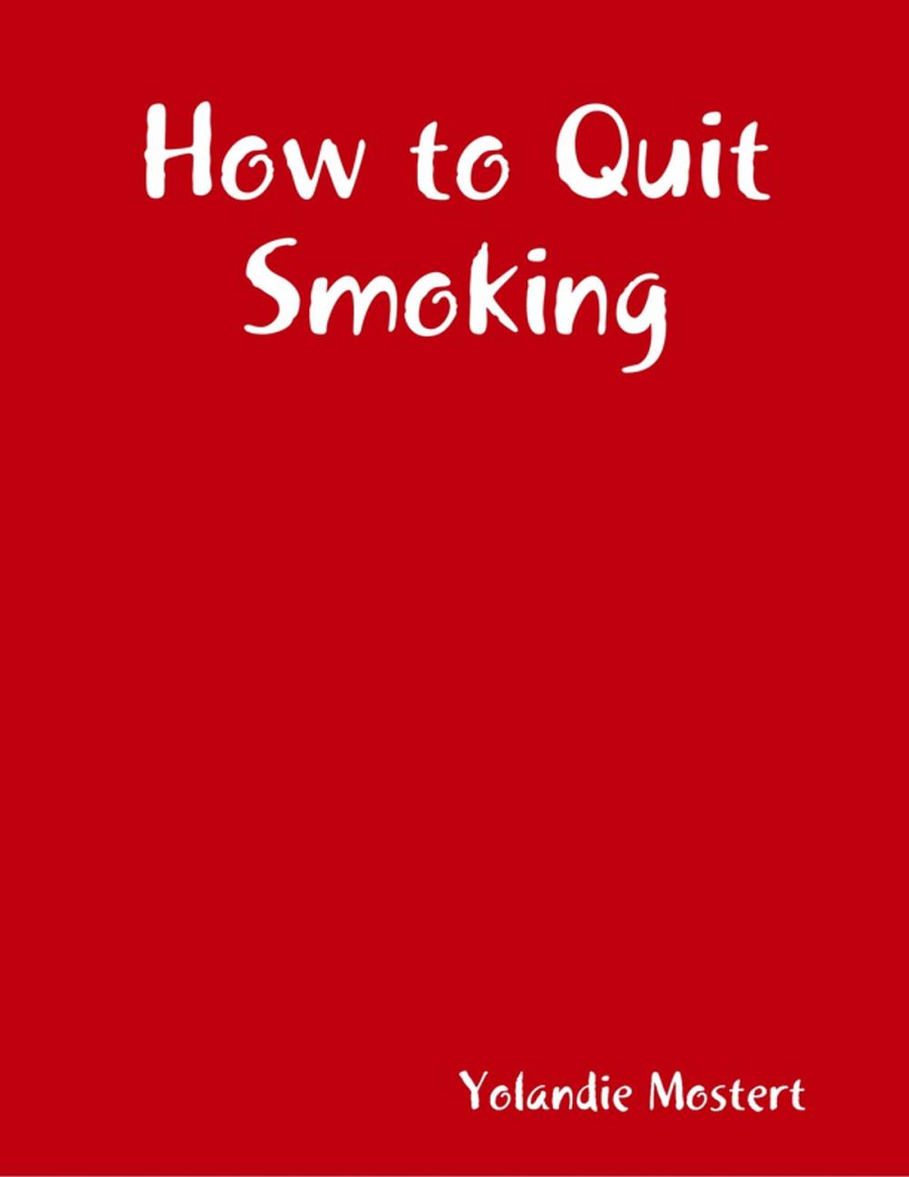 Big bigCover of How to Quit Smoking