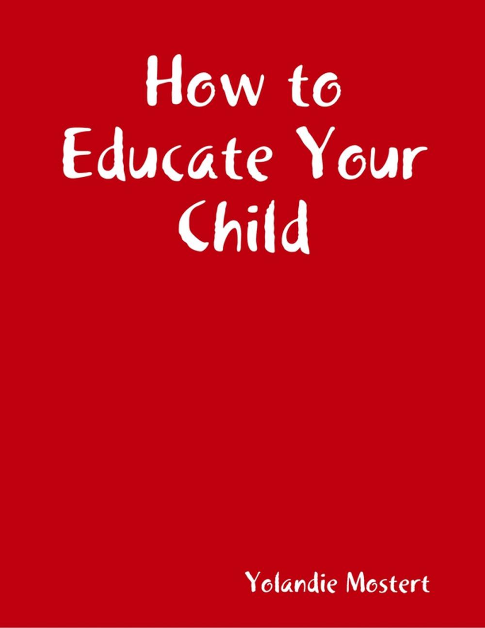 Big bigCover of How to Educate Your Child