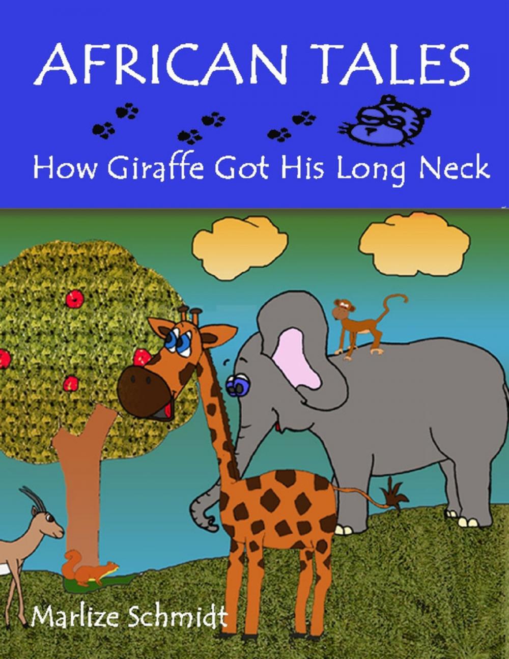 Big bigCover of African Tales: How Giraffe Got His Long Neck