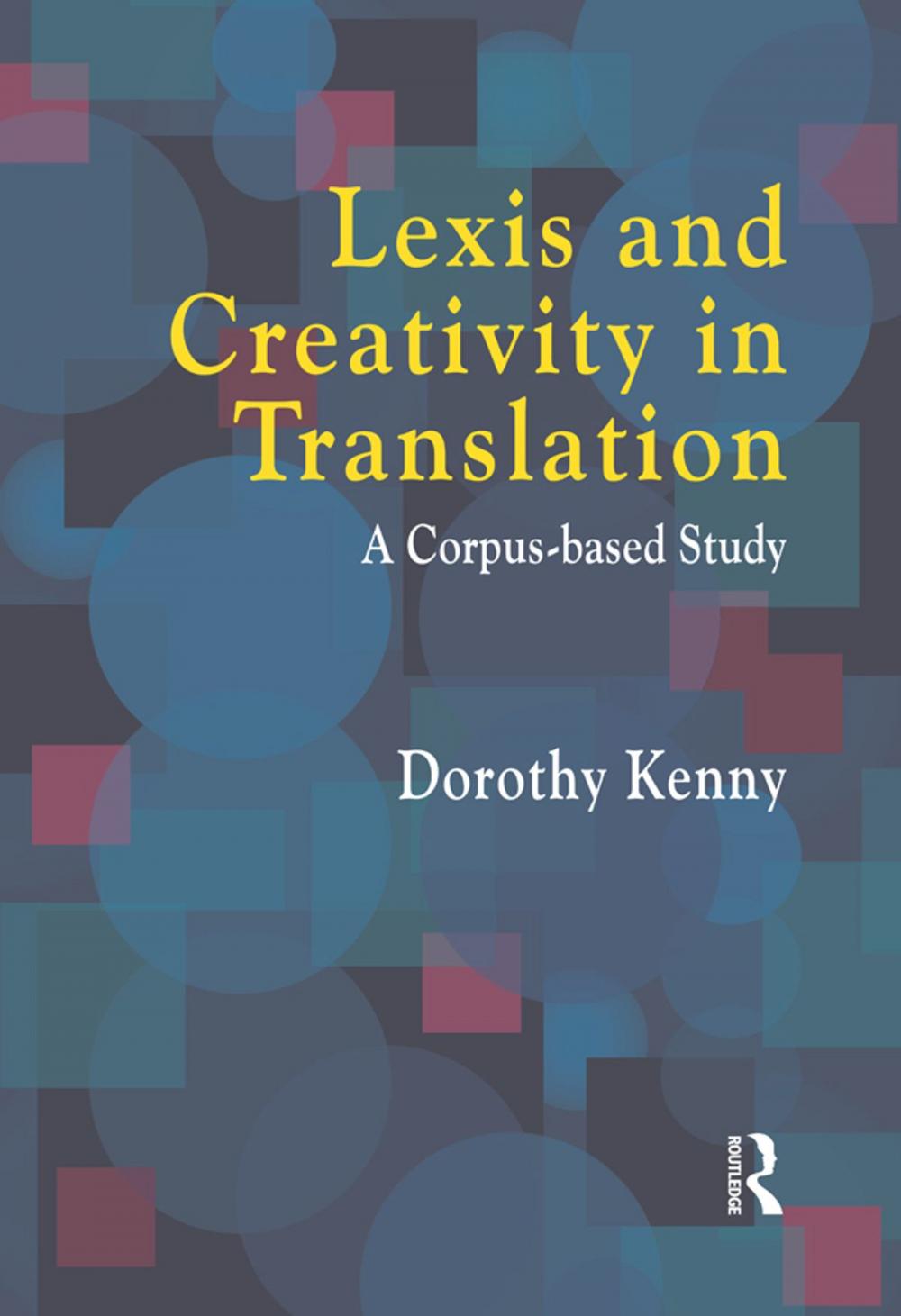 Big bigCover of Lexis and Creativity in Translation