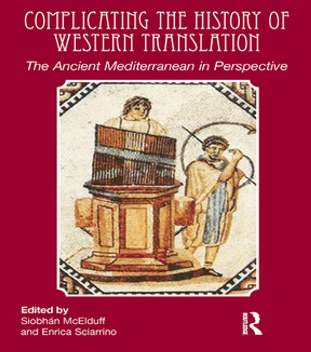 Big bigCover of Complicating the History of Western Translation