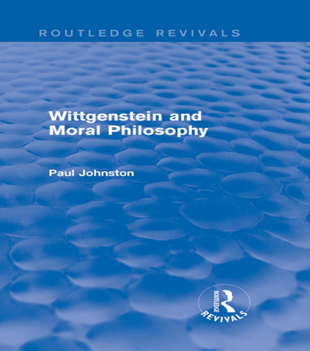 Big bigCover of Wittgenstein and Moral Philosophy (Routledge Revivals)