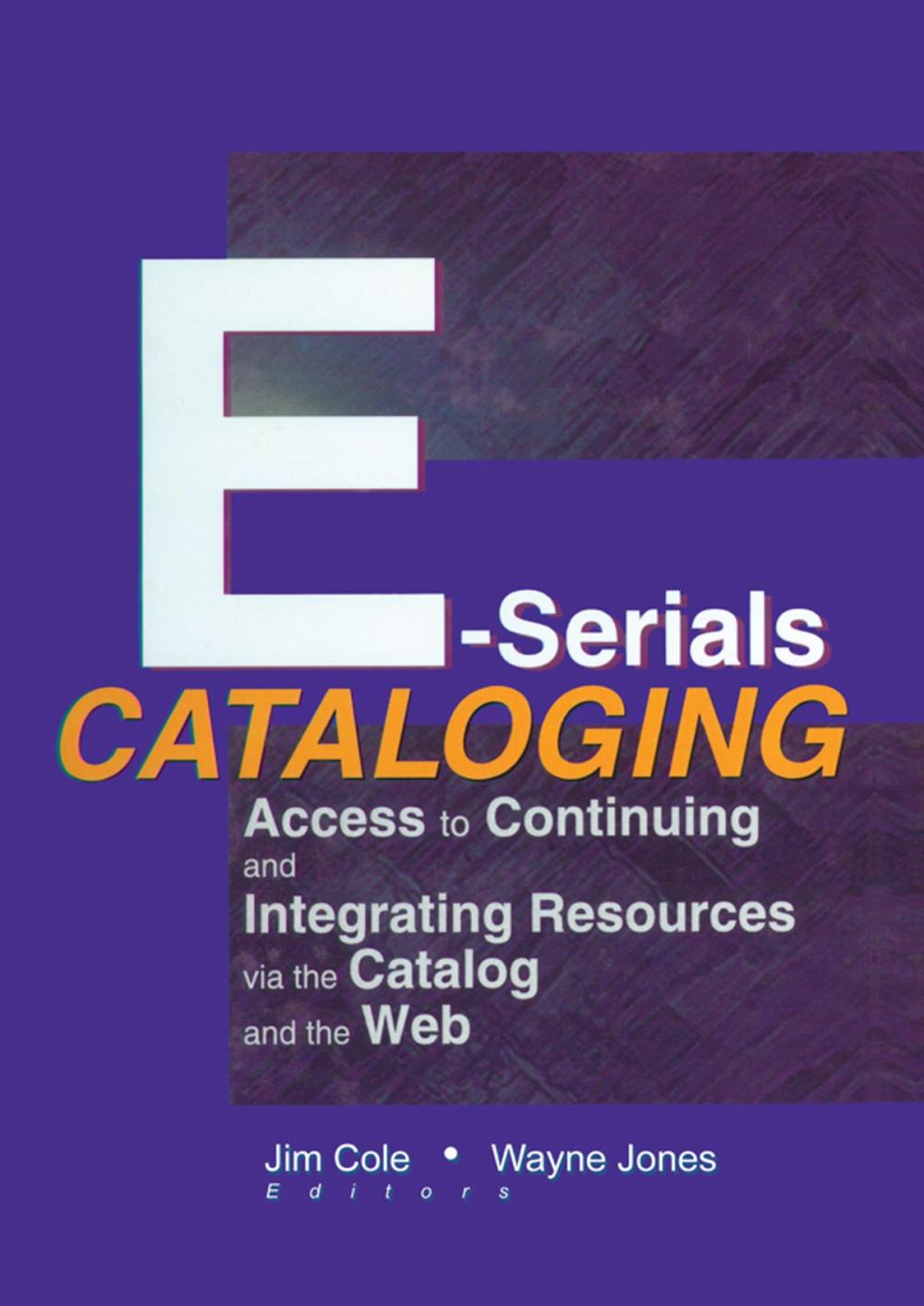 Big bigCover of E-Serials Cataloging