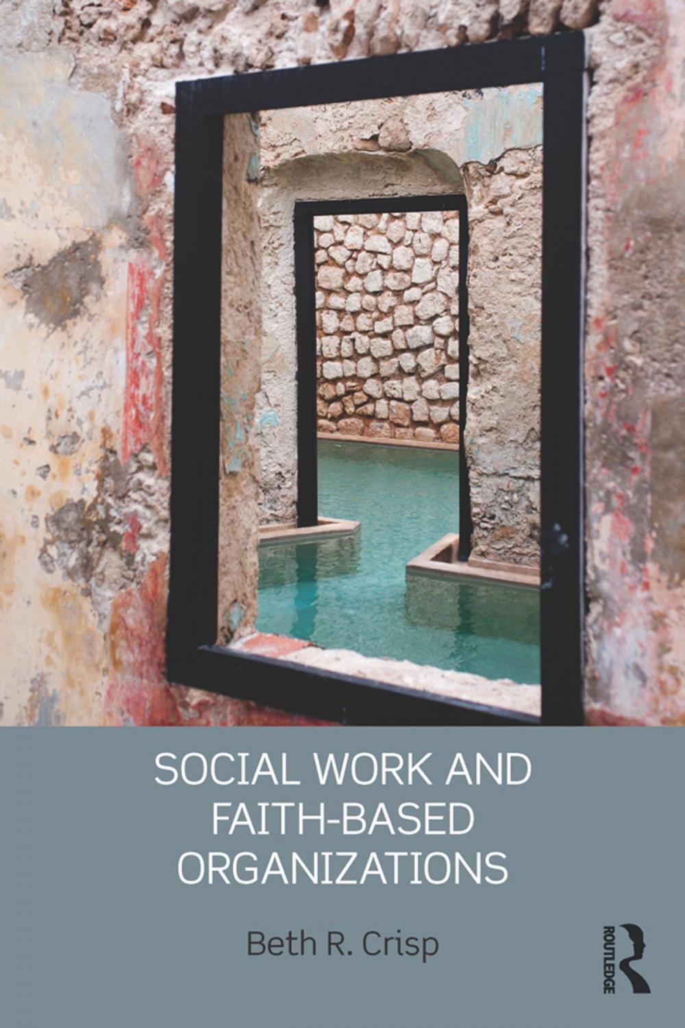 Big bigCover of Social Work and Faith-based Organizations