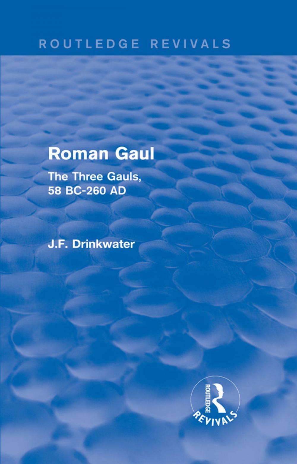 Big bigCover of Roman Gaul (Routledge Revivals)