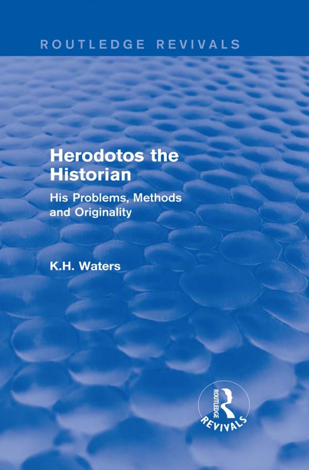 Big bigCover of Herodotos the Historian (Routledge Revivals)