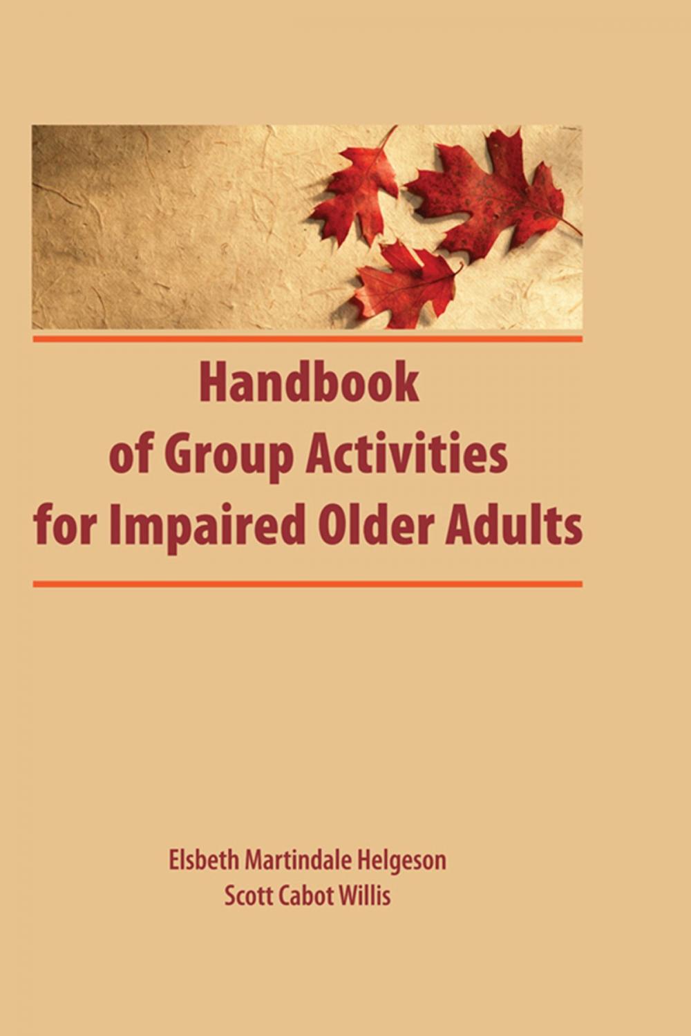 Big bigCover of Handbook of Group Activities for Impaired Adults