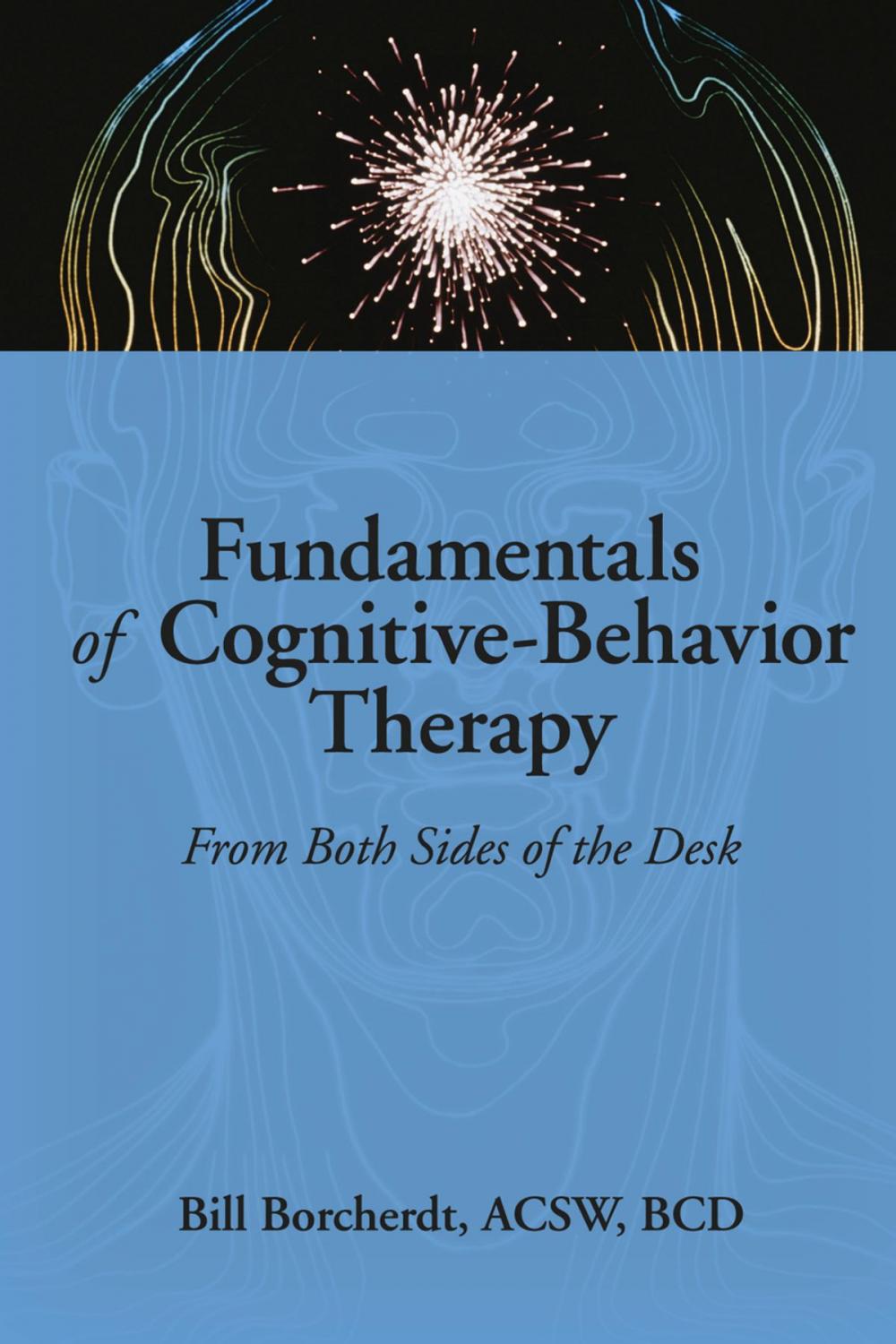 Big bigCover of Fundamentals of Cognitive-Behavior Therapy