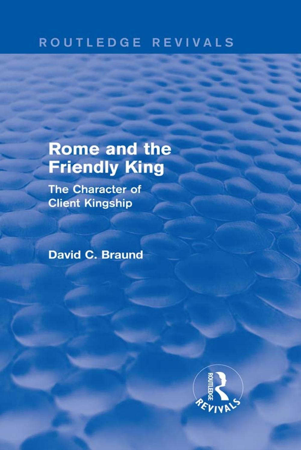 Big bigCover of Rome and the Friendly King (Routledge Revivals)