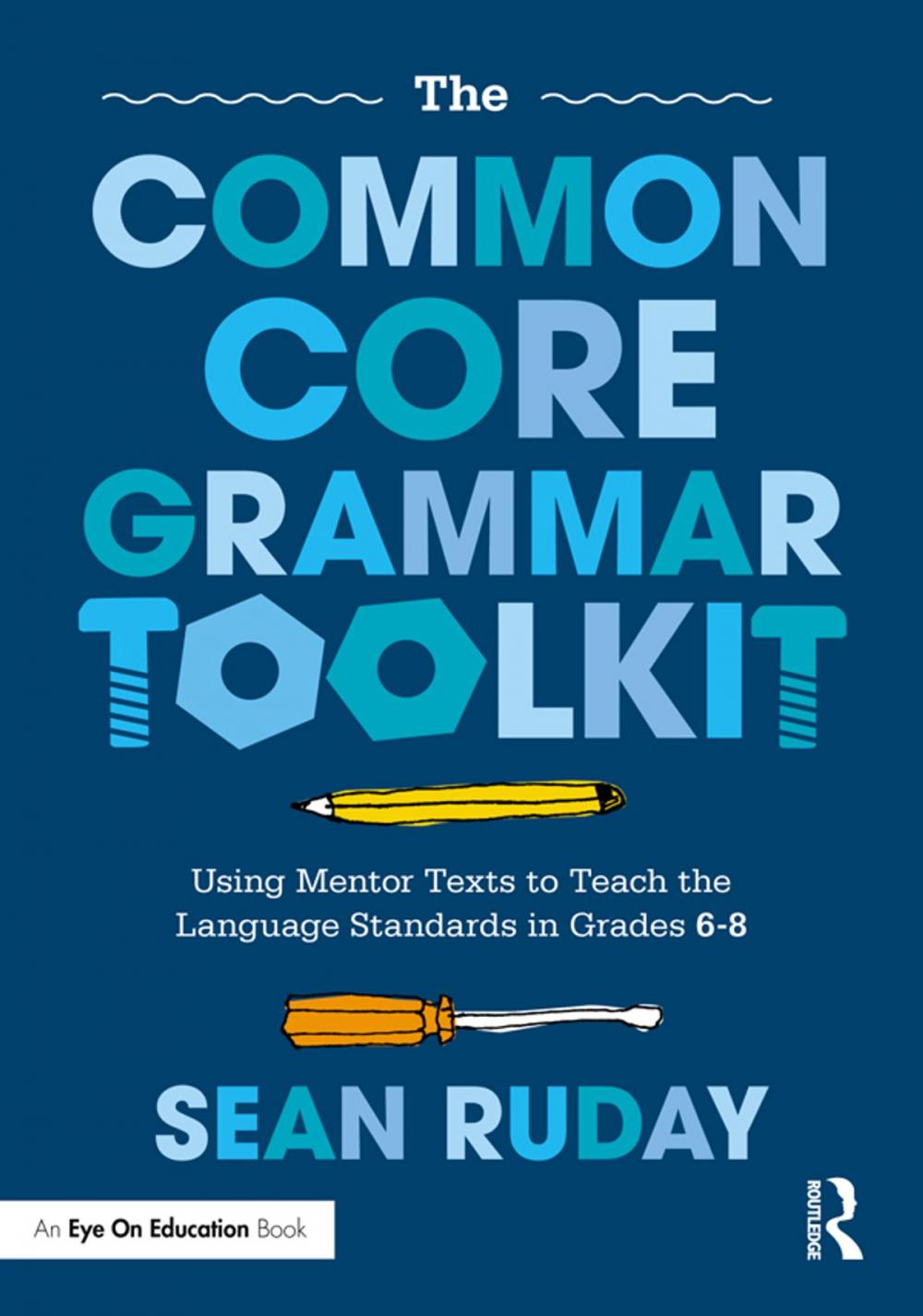 Big bigCover of The Common Core Grammar Toolkit