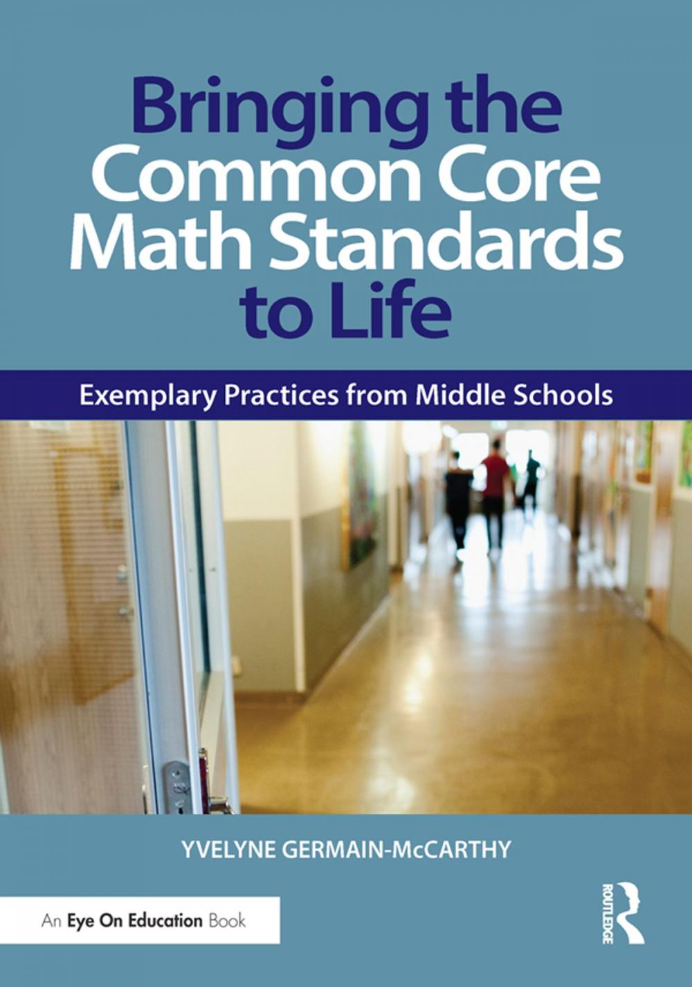 Big bigCover of Bringing the Common Core Math Standards to Life