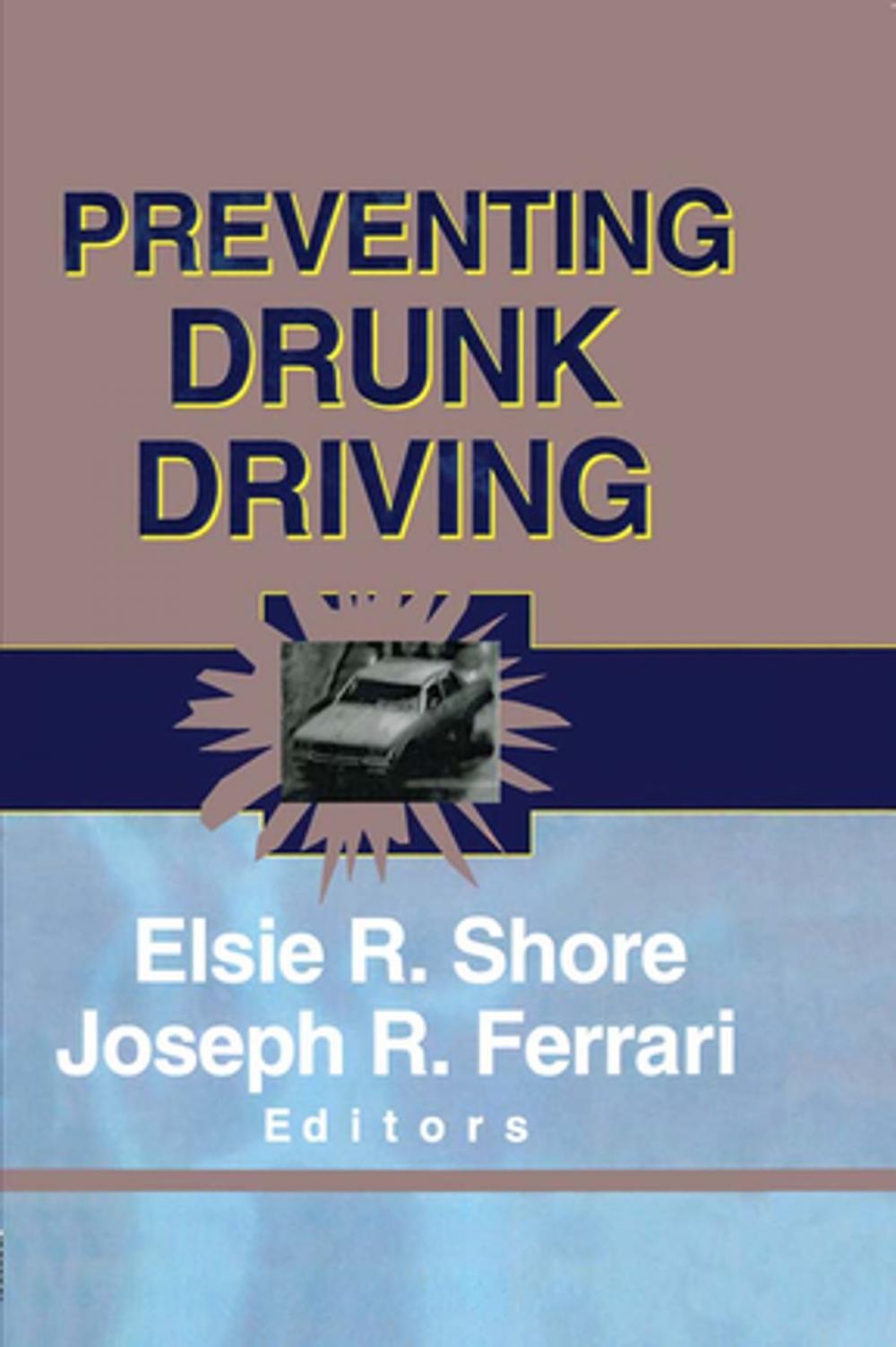 Big bigCover of Preventing Drunk Driving